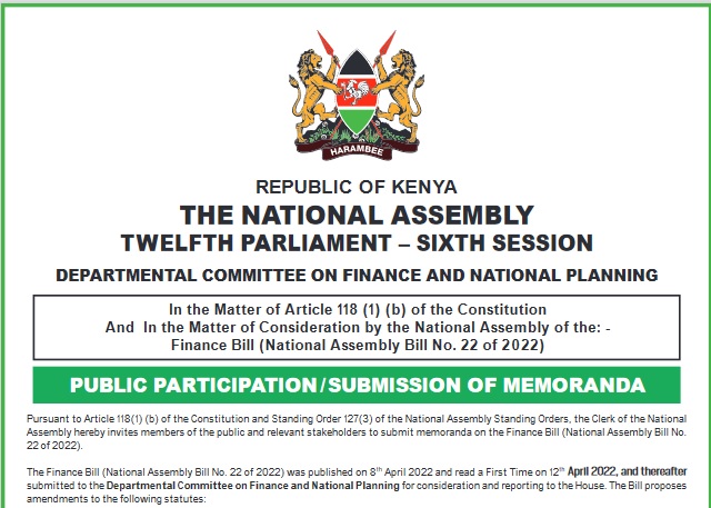 PUBLIC PARTICIPATION/ SUBMISSION OF MEMORANDA IN CONSIDERATION BY THE NATIONAL ASSEMBLY OF THE FINANCE BILL (NA BILL NO. 22 OF 2022
