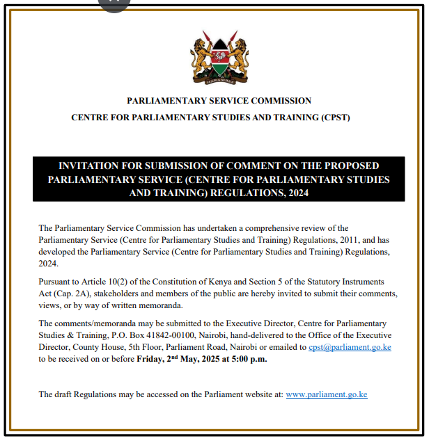 INVITATION FOR SUBMISSION OF COMMENT ON THE PROPOSED PARLIAMENTARY SERVICE (CENTRE FOR PARLIAMENTARY STUDIES AND TRAINING) REGULATIONS, 2024