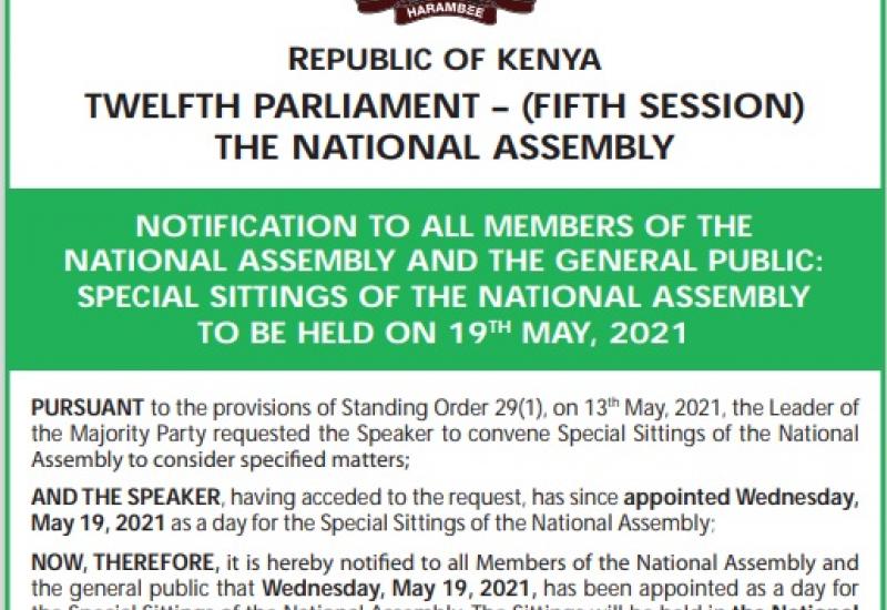 NOTIFICATION TO ALL MEMBERS OF THE  NATIONAL ASSEMBLY AND THE GENERAL PUBLIC:  SPECIAL SITTINGS OF THE NATIONAL ASSEMBLY  TO BE HELD ON 19TH MAY, 2021