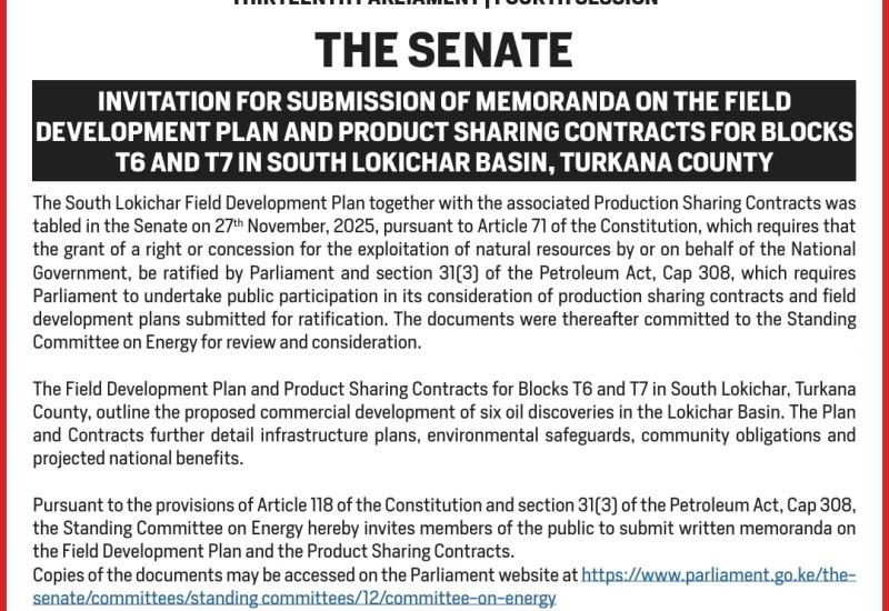 INVITATION FOR SUBMISSION OF MEMORANDA ON THE FIELD DEVELOPMENT PLAN AND PRODUCT SHARING CONTRACTS FOR BLOCKS T6 AND T7 IN SOUTH LOKICHAR BASIN, TURKANA COUNTY